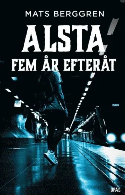 Fem år efteråt