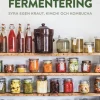 Fermentering : syra egen kraut, kimchi och kombucha
