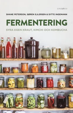 Fermentering : syra egen kraut, kimchi och kombucha