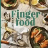 Finger food : snacks, plockmat och desserter