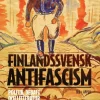 Finlandssvensk antifascism : politik, debatt och litteratur 1920-1950