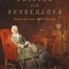 Flitiga och sysslolösa : essäer om 1700-talets Europa