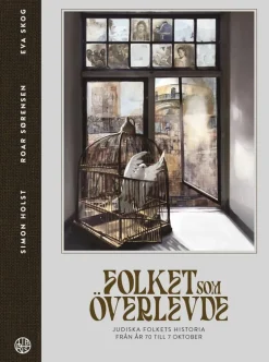 Folket som överlevde : judiska folkets historia från år 70 till 7 oktober
