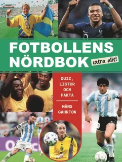 Fotbollens nördbok extra allt - quiz, listor och fakta