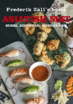 Frederik Zälls bästa asiatisk mat sushi, szechuan, korean BBQ
