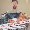 Förälderns guide till Gud : kristen tro bland blöjbyten och tvätthögar