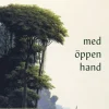 Från Björn Natthiko Lindeblad. Med öppen hand