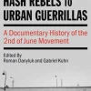 From Hash Rebels to Urban Guerrillas