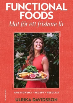 Functional foods : mat för ett friskare liv