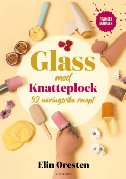 Glass med Knatteplock : 50 näringsrika recept