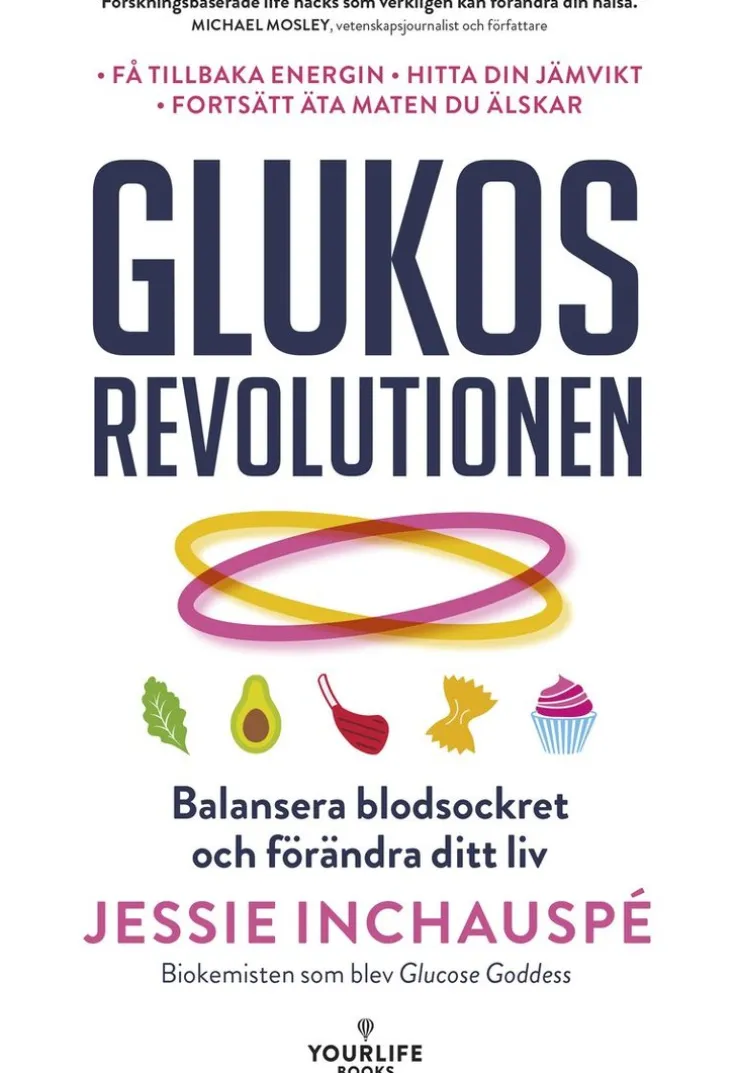 Glukosrevolutionen : balansera ditt blodsocker och förändra ditt liv