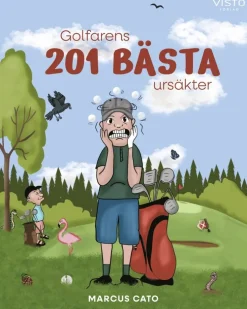 Golfarens 201 bästa ursäkter