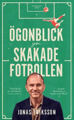 Ögonblick som skakade fotbollen
