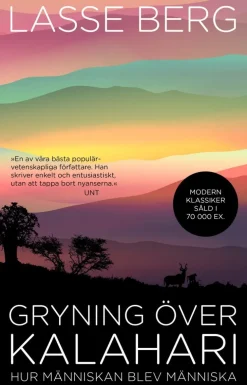 Gryning över Kalahari : hur människan blev människa