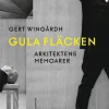 Gula fläcken : arkitektens memoarer