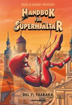 Handbok för superhjältar. Tillbaka