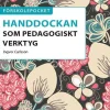 Handdockan som pedagogiskt verktyg