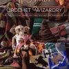 Harry Potter Crochet Wizardry