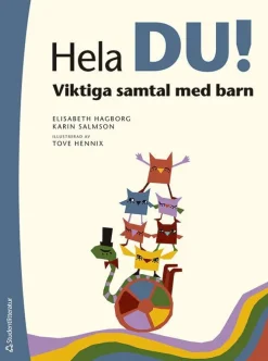 Hela du! : viktiga samtal med barn
