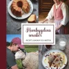 Hembygdens smaker : Recept, kunskap och möten