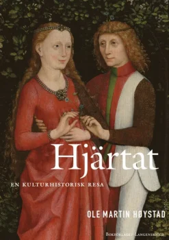 Hjärtat : en kulturhistorisk resa