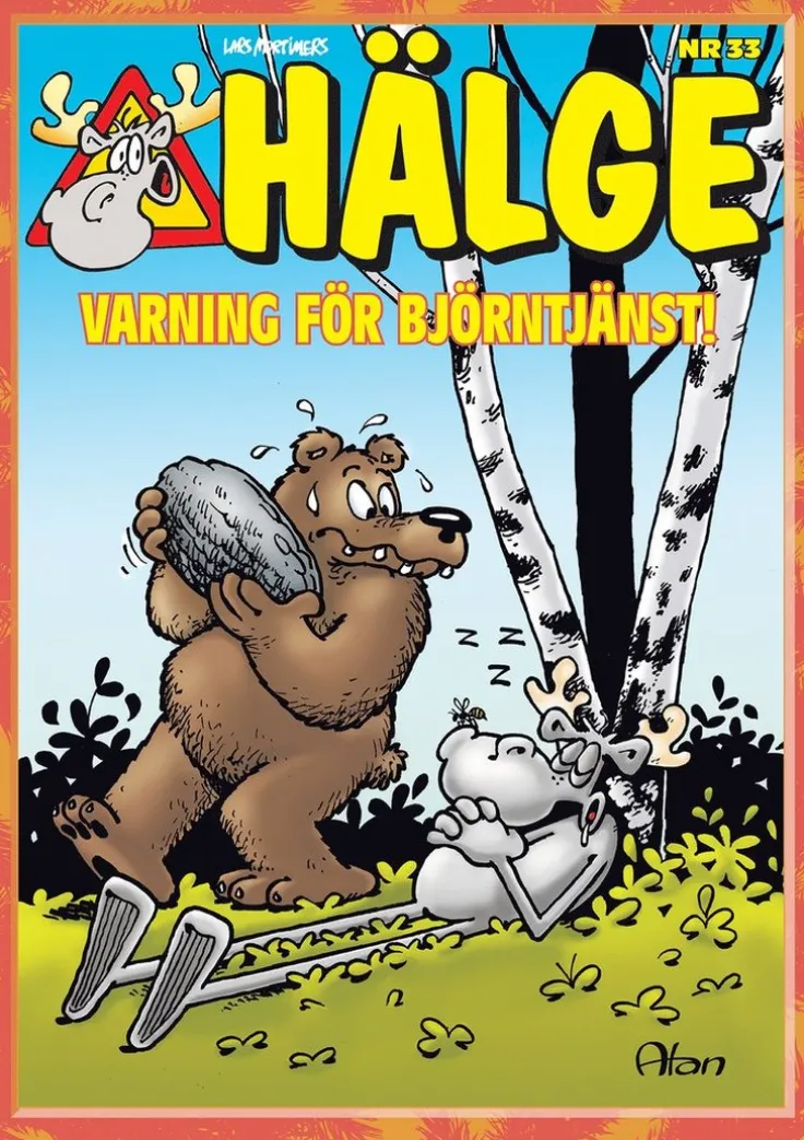 Hälge. Varning för björntjänst