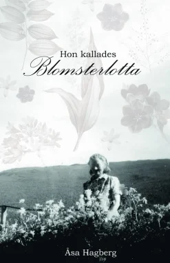 Hon kallades Blomsterlotta