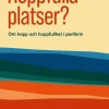 Hoppfulla platser? : om hopp och hoppfullhet i periferin
