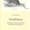 Hotellråttan : berättelsen om den internationella stortjuven Per Olof Karlsson