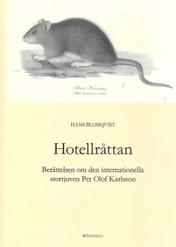 Hotellråttan : berättelsen om den internationella stortjuven Per Olof Karlsson