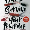 How to Survive Your Murder
