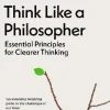 How to Think Like a Philosopher