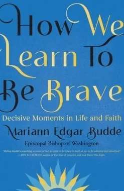 How We Learn to Be Brave