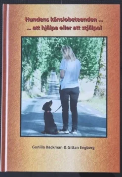 Hundens känslobeteenden ... att hjälpa eller att stjälpa