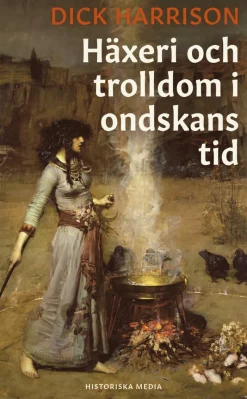 Häxeri och trolldom i ondskans tid