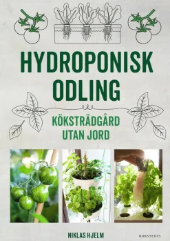 Hydroponisk odling : Köksträdgård utan jord