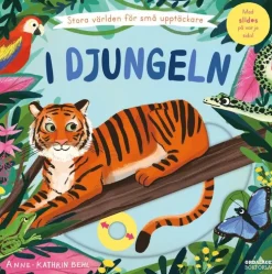 I djungeln : stora världen för små upptäckare