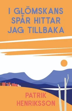 I glömskans spår hittar jag tillbaka