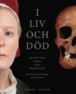 I liv och död : Skeletten från Vasa