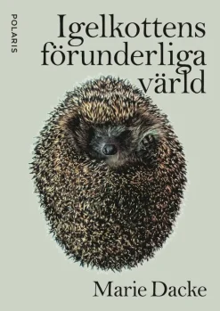 Igelkottens förunderliga värld