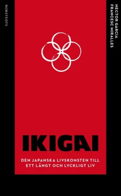 Ikigai : den japanska livskonsten till ett långt och lyckligt liv