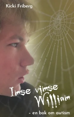 Imse vimse William : en bok om autism