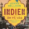 Indien är på väg : ekonomi, politik, samhälle
