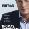 Inifrån : makten, myglet, politiken