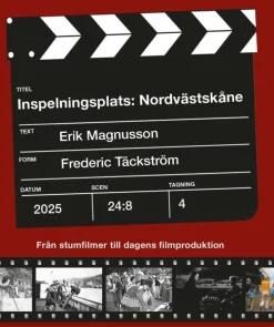 Inspelningsplats : Nordvästskåne