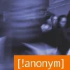 Inte Anonym [!anonym]: Inte Anonym - en berättelse om nätet