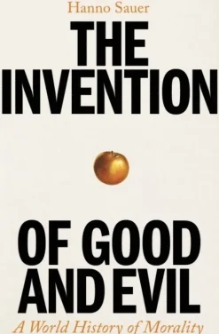 Invention of Good and Evil