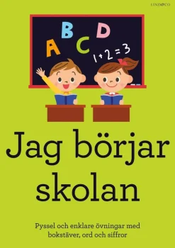 Jag börjar skolan : pyssel och enklare övningar med bokstäver, ord och siffror