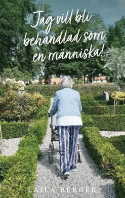 Jag vill bli behandlad som en människa!