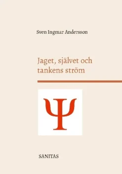 Jaget, självet och tankens ström